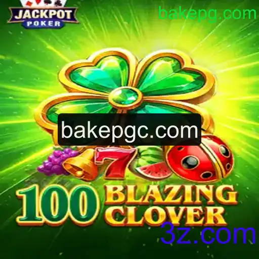 Explorando o Universo de 100BlazingClover: Um Guia Completo